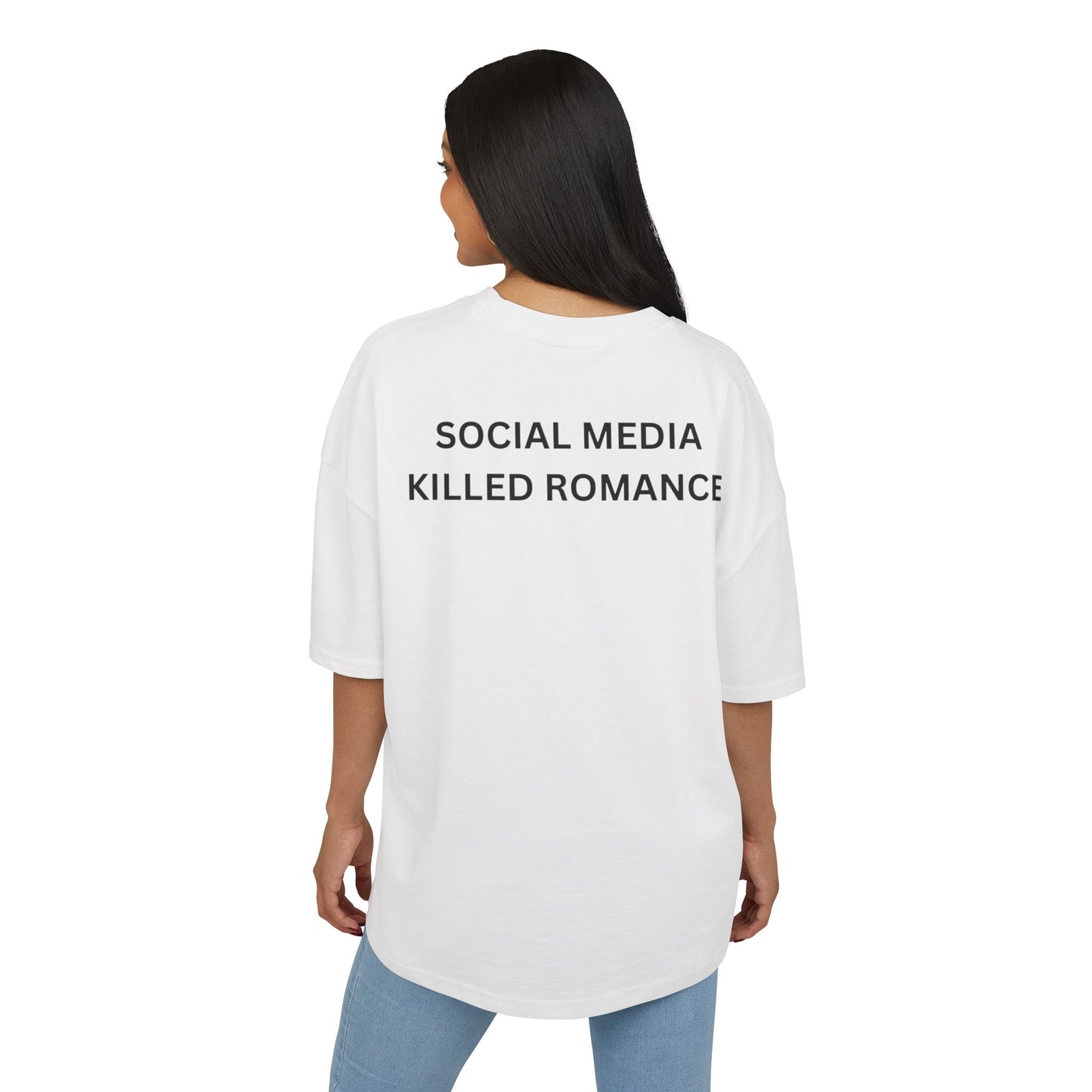 SOCIAL MEDIA KILLED ROMANCE