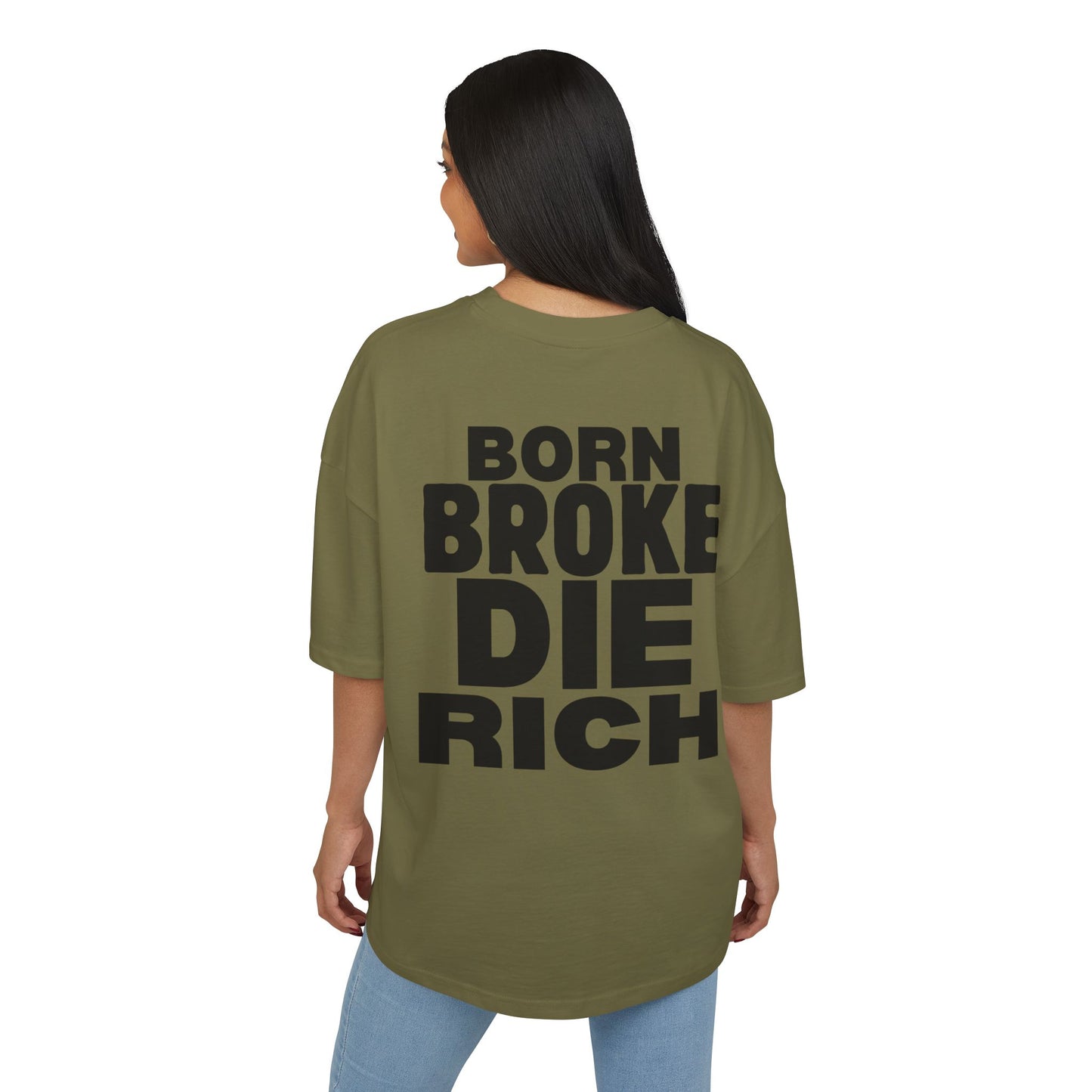 BORN BROKE DIE RICH