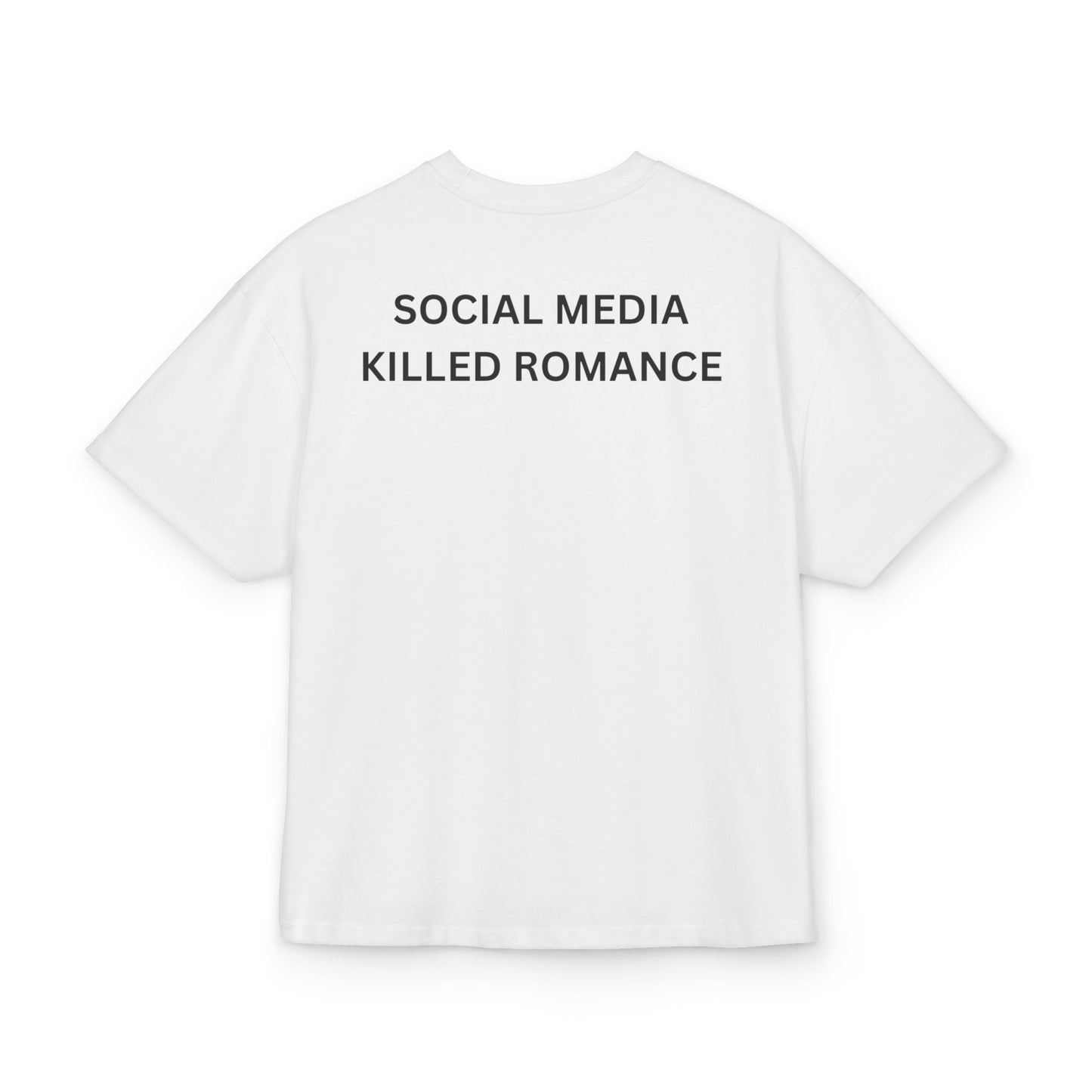 SOCIAL MEDIA KILLED ROMANCE