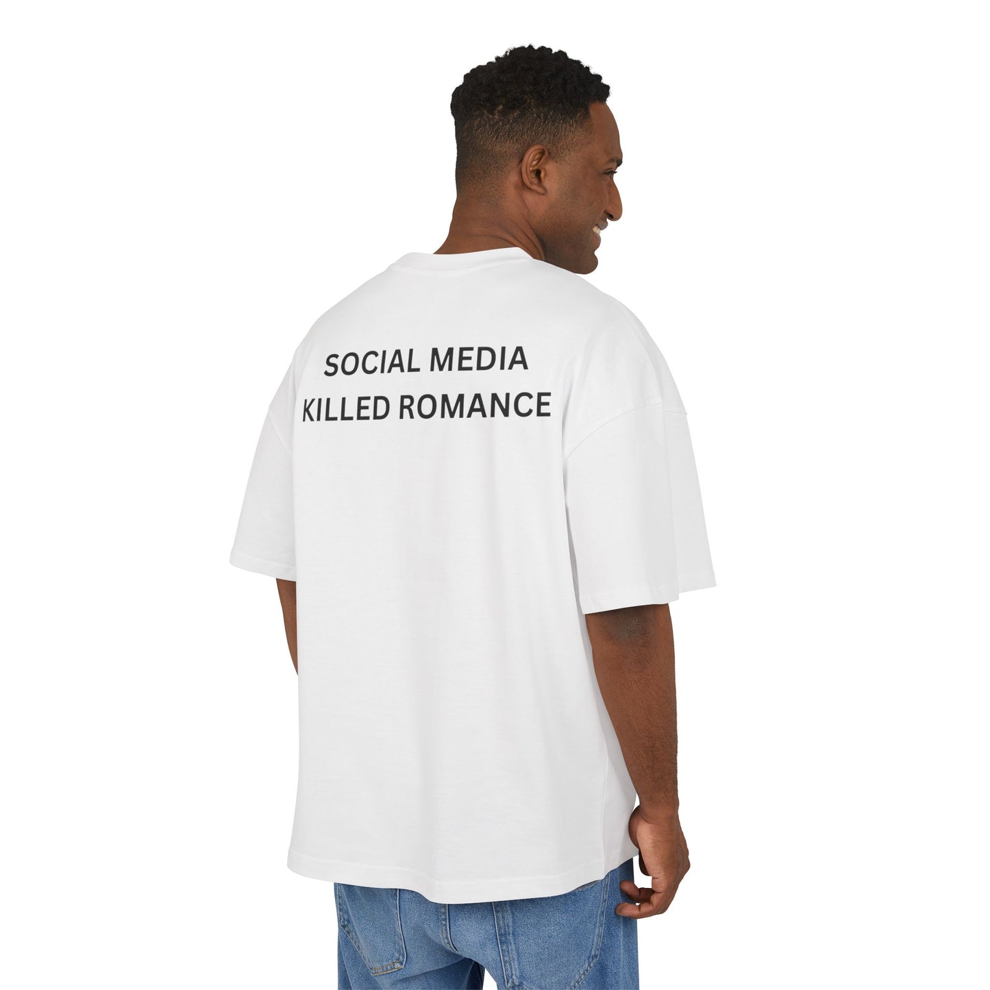 SOCIAL MEDIA KILLED ROMANCE